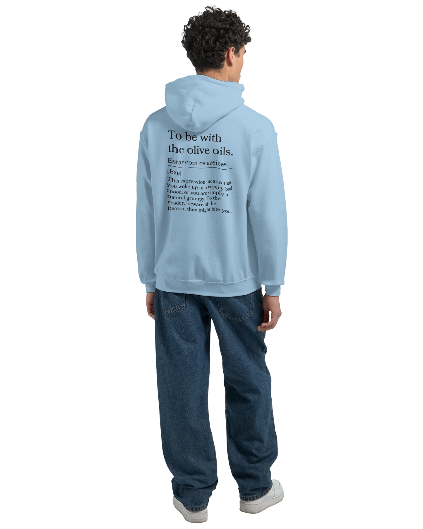 To Be With the Olive Oils - Hoodie