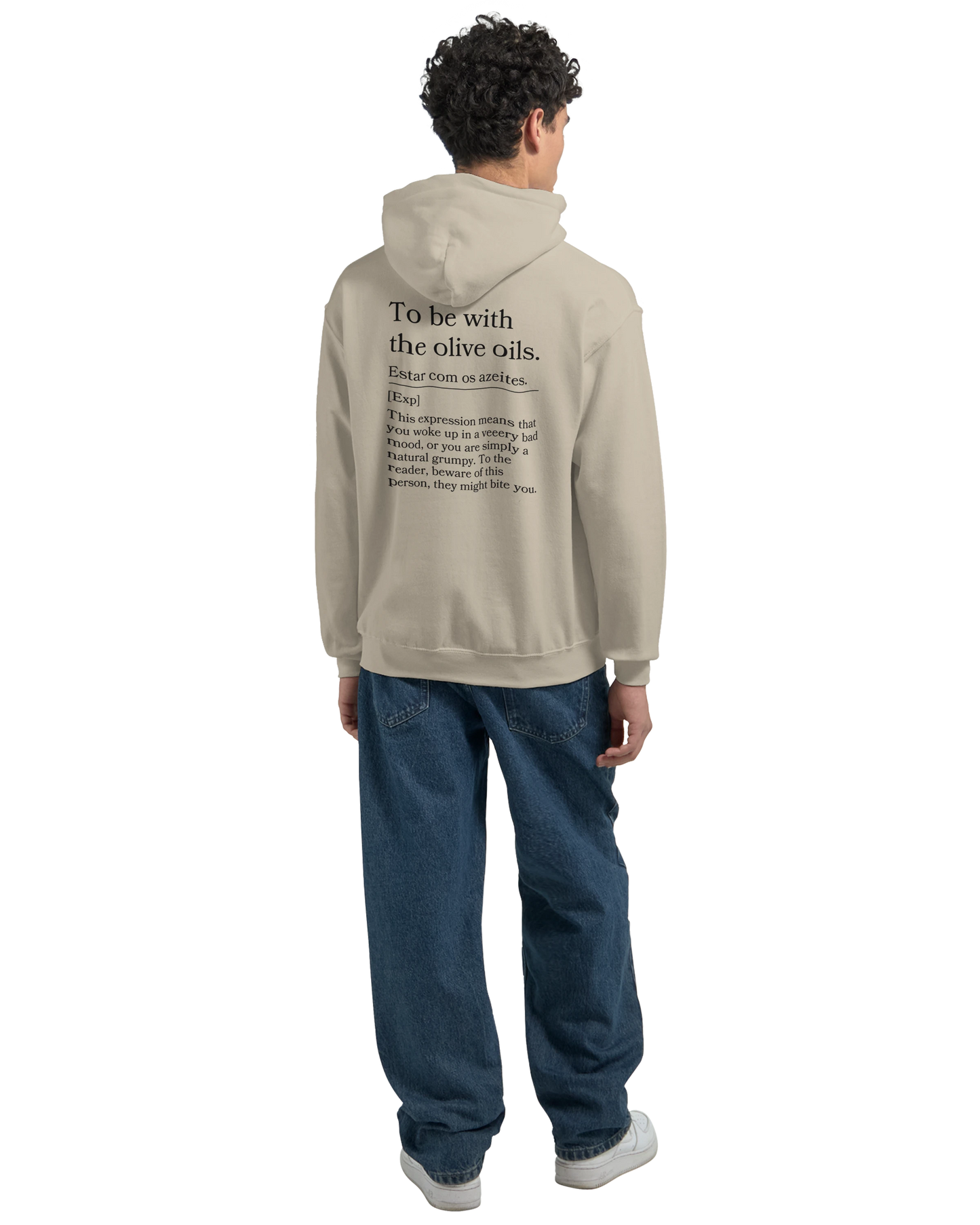 To Be With the Olive Oils - Hoodie