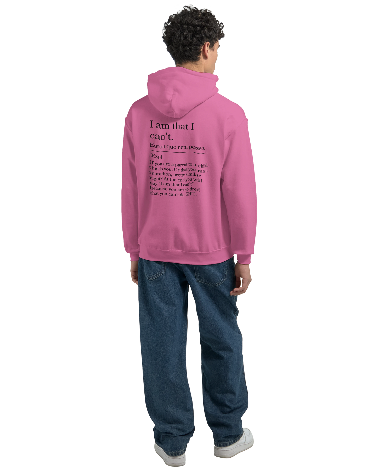I am that I can't - Hoodie