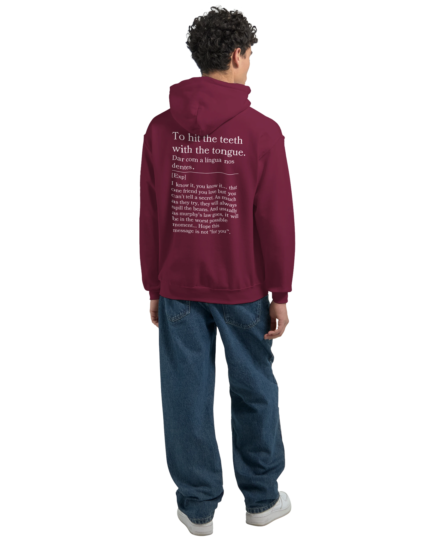 To hit the teeth with the tongue - Hoodie
