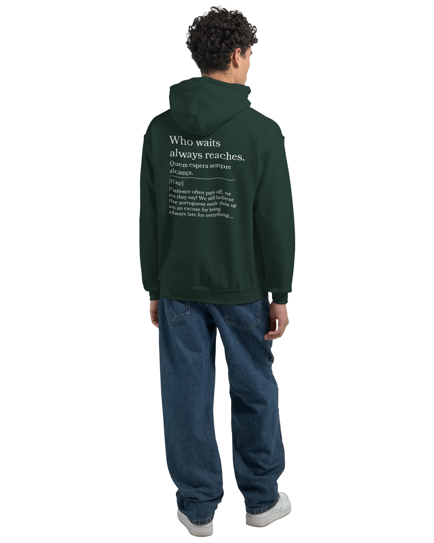 Who waits always reaches - Hoodie