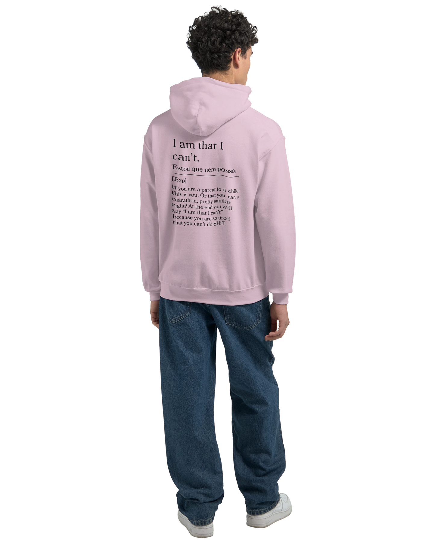 I am that I can't - Hoodie