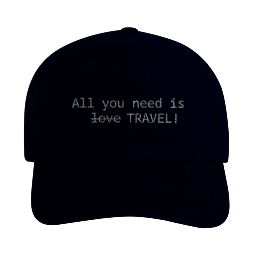 All you need is... TRAVEL - Cap
