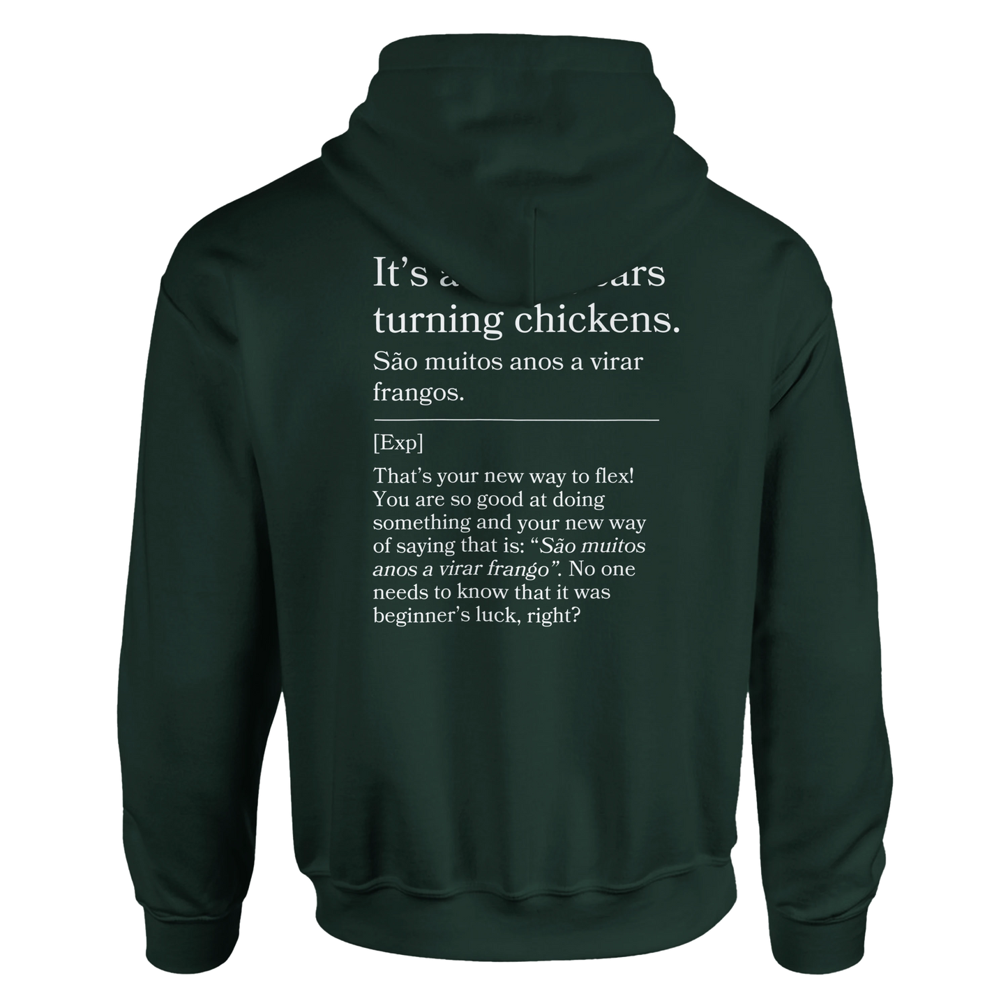 It's a lot of years turning chickens - Hoodie