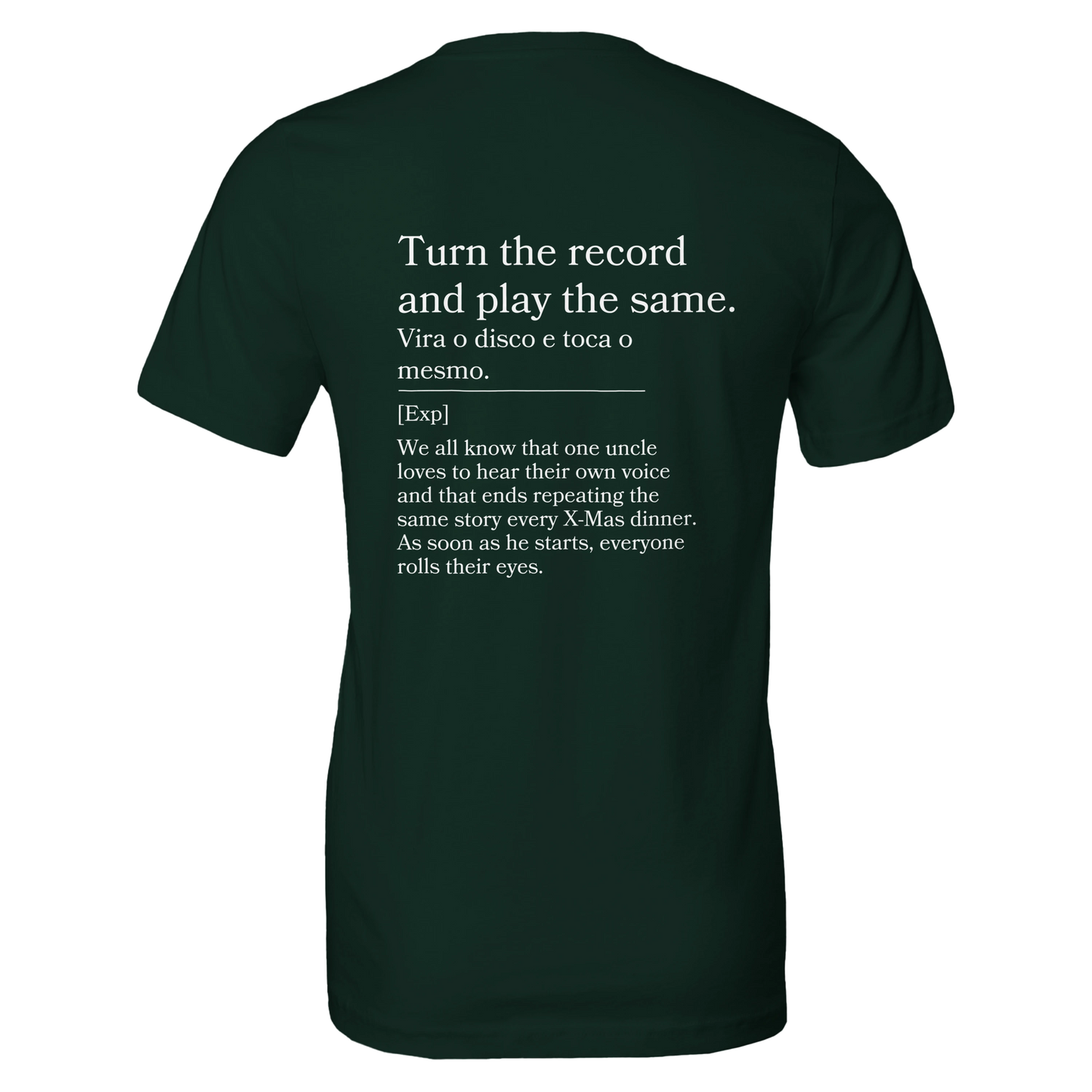Turn the Record and Play the Same - T-shirt