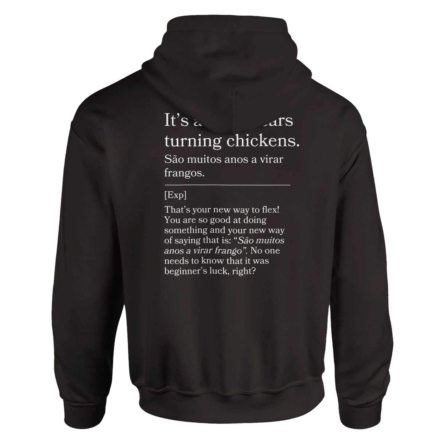 It's a lot of years turning chickens - Hoodie