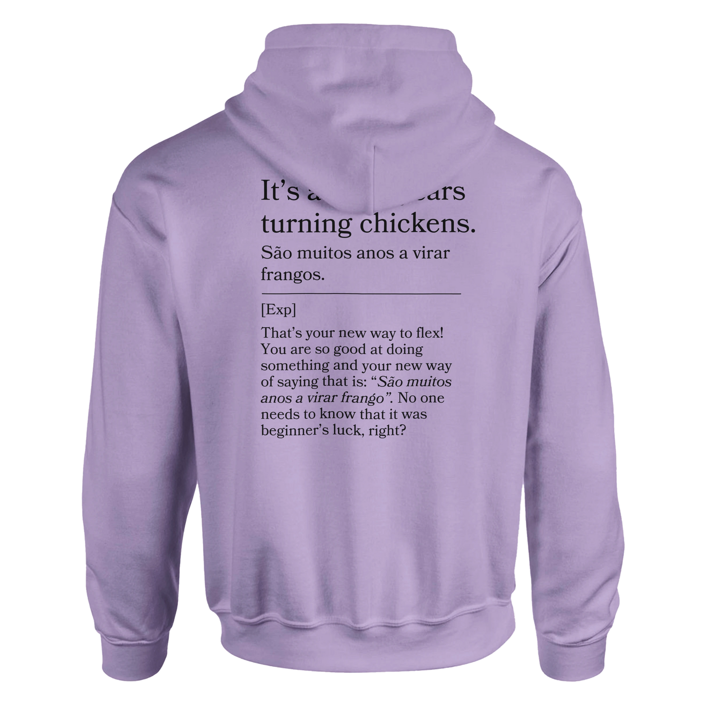 It's a lot of years turning chickens - Hoodie