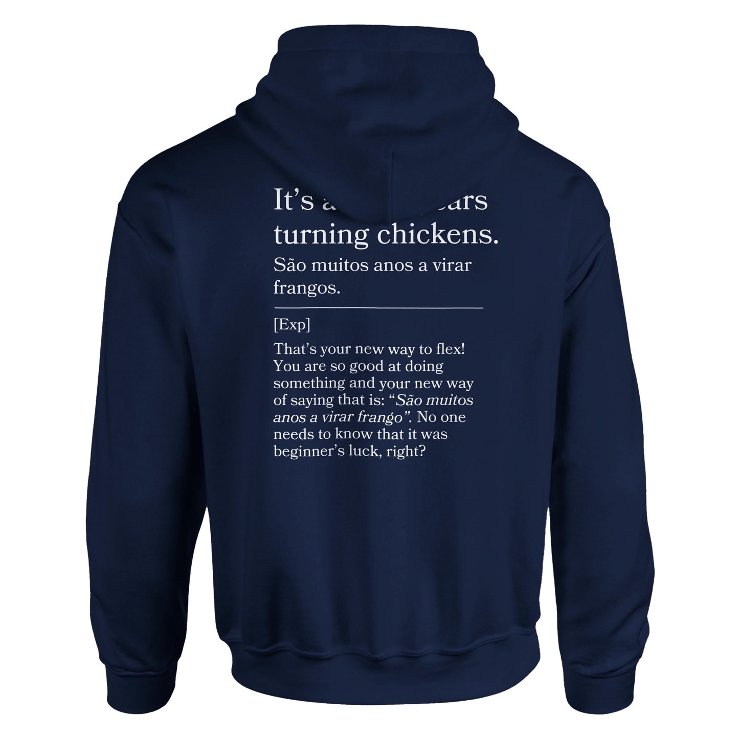 It's a lot of years turning chickens - Hoodie