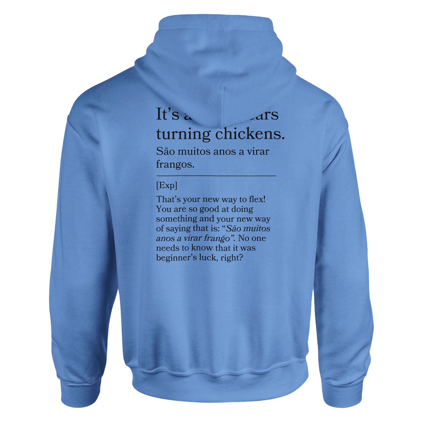 It's a lot of years turning chickens - Hoodie