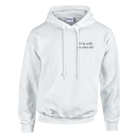 To Be With the Olive Oils - Hoodie
