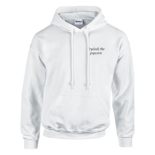 Fry(ied) the popcorn - Hoodie
