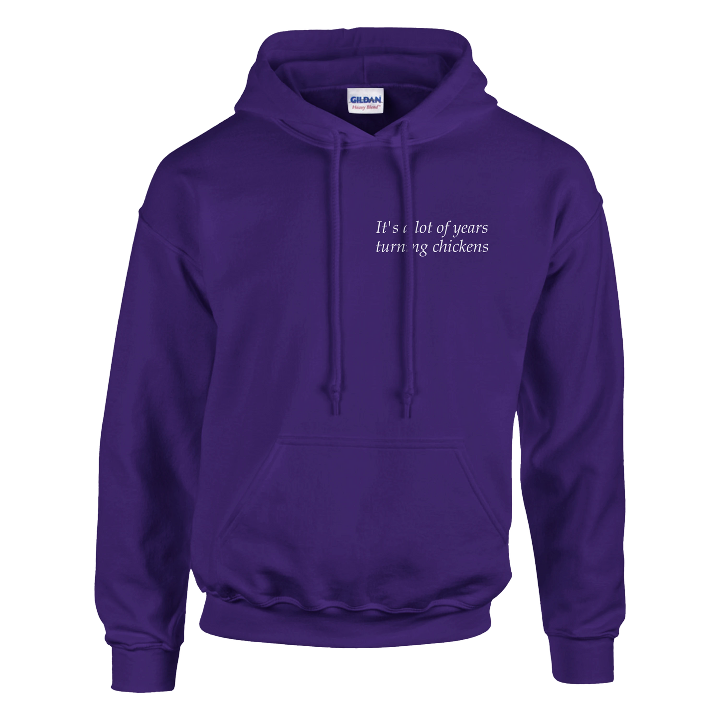 It's a lot of years turning chickens - Hoodie