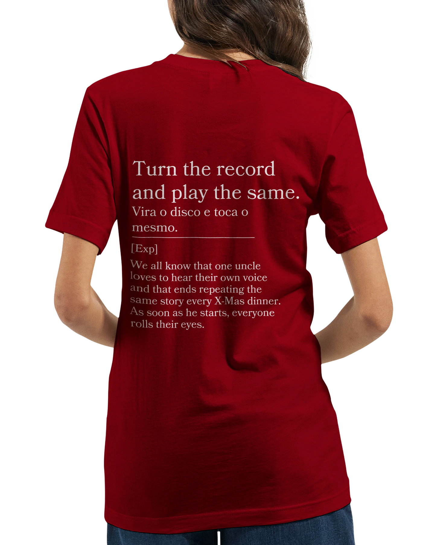 Turn the Record and Play the Same - T-shirt