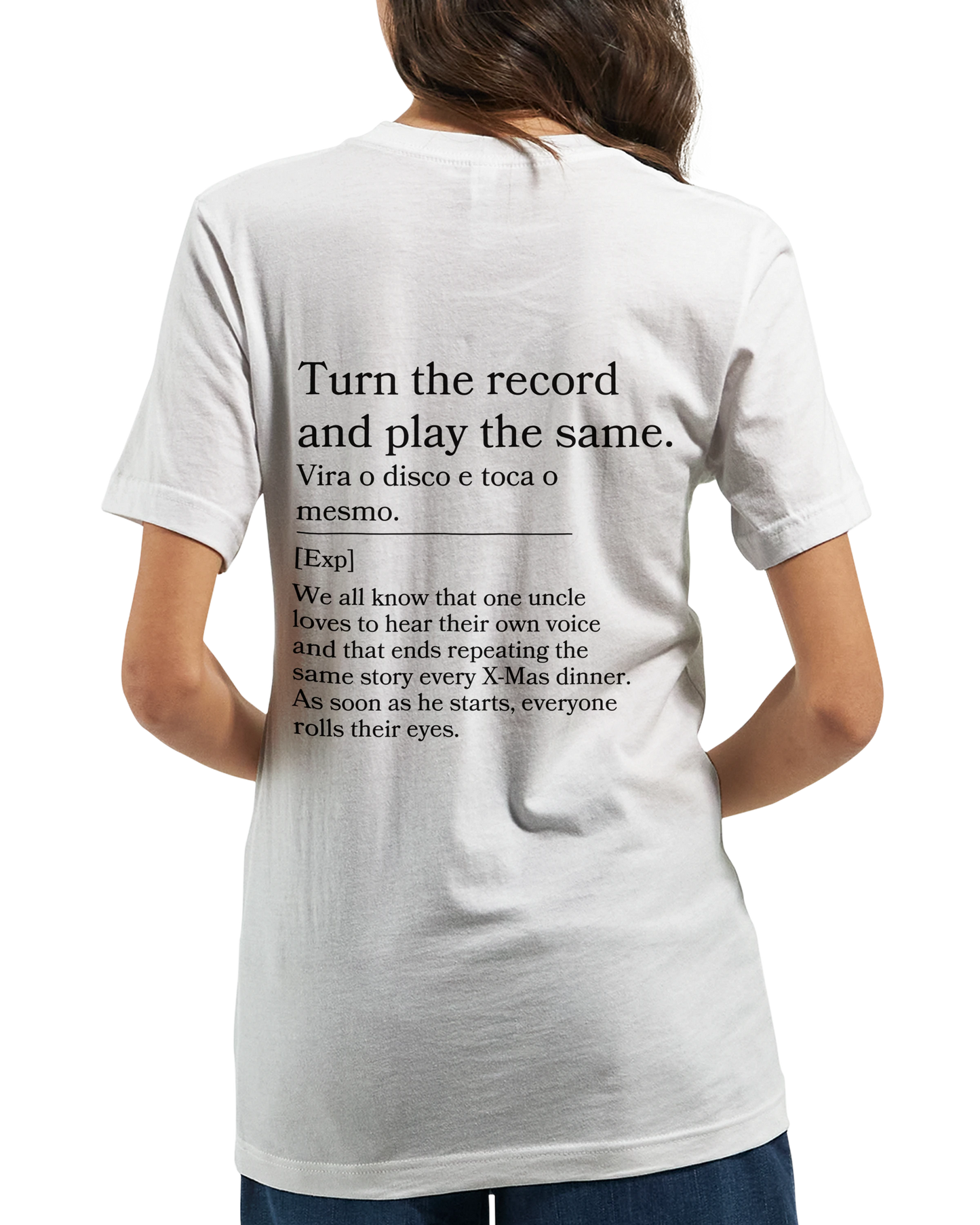 Turn the Record and Play the Same - T-shirt