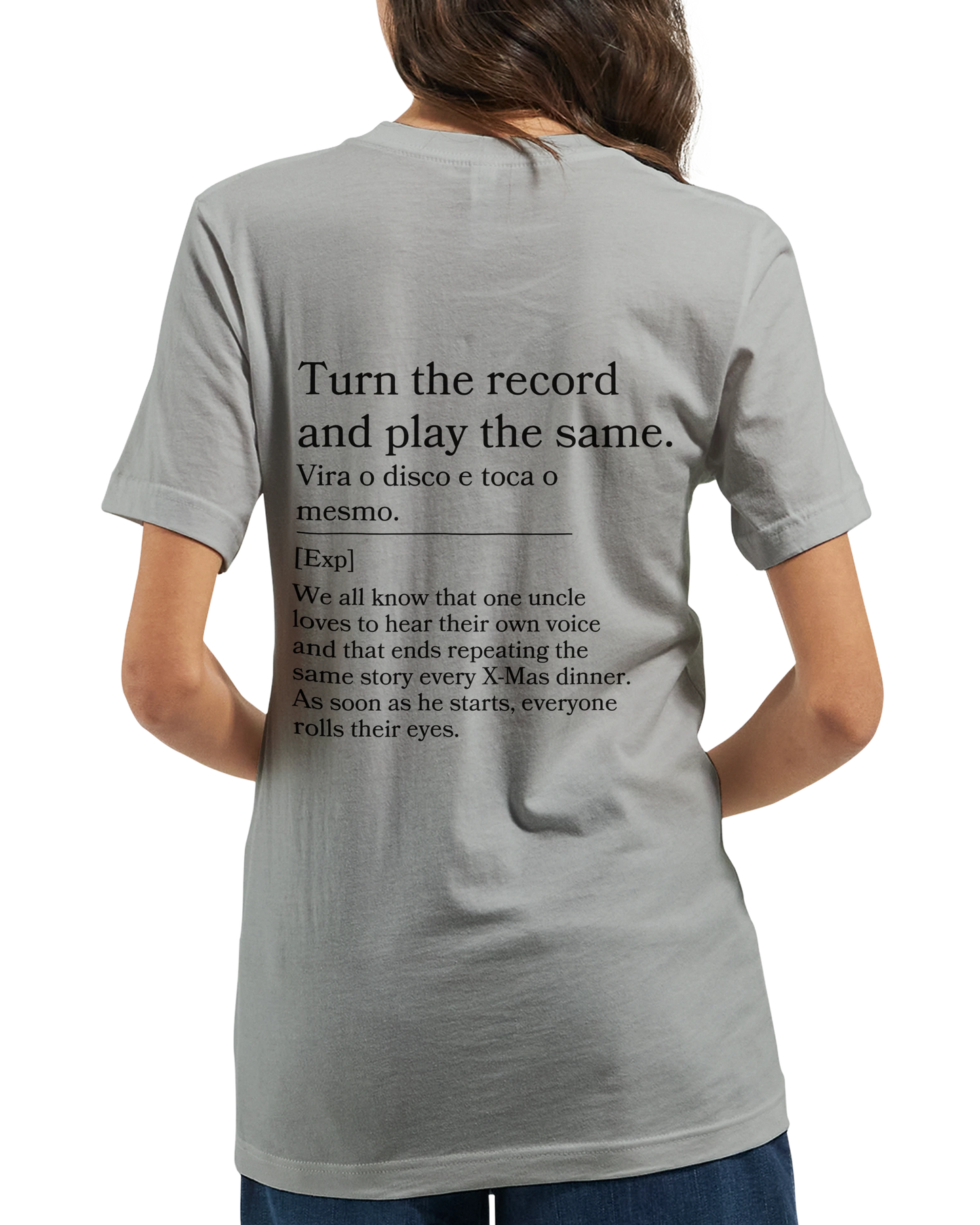 Turn the Record and Play the Same - T-shirt