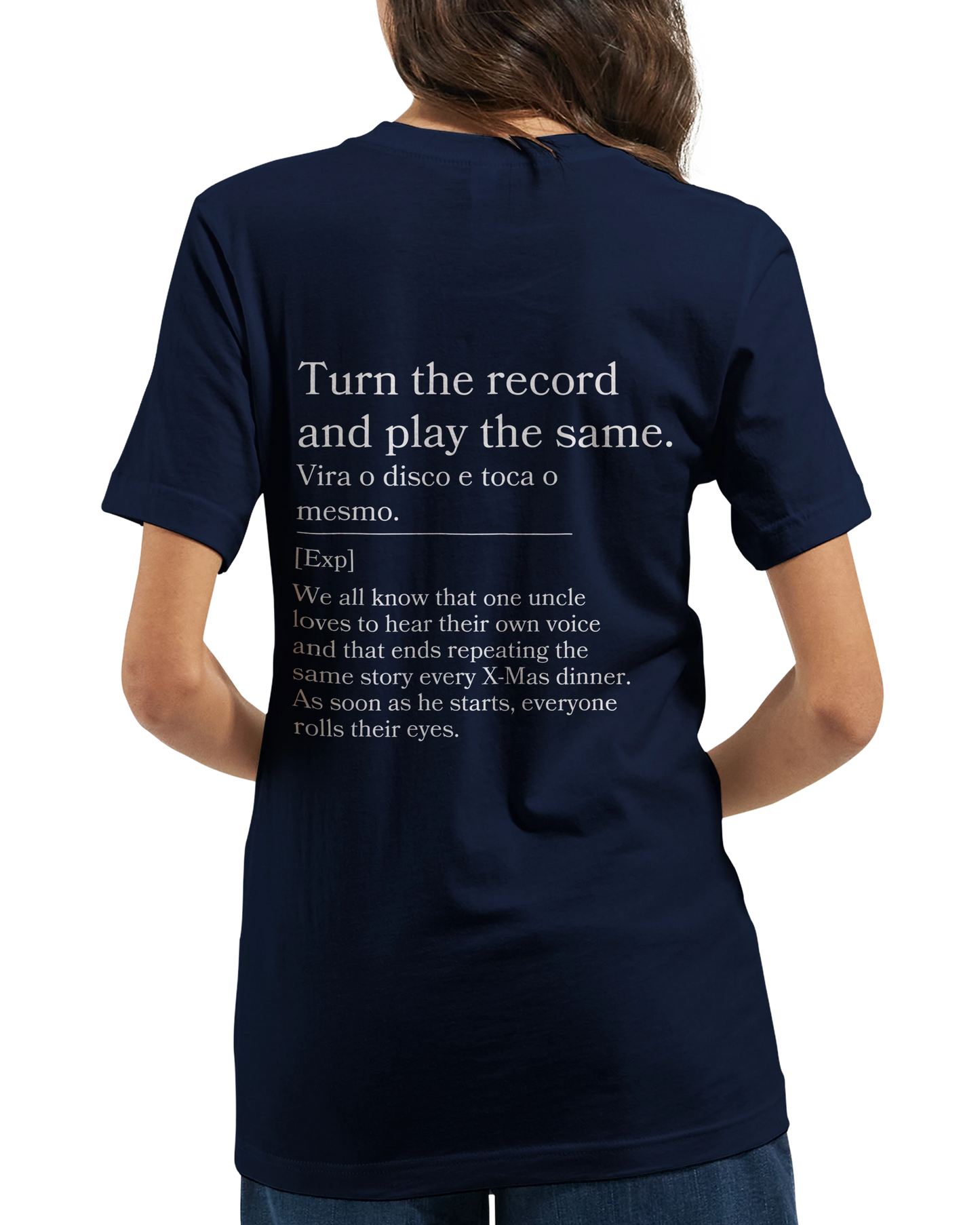 Turn the Record and Play the Same - T-shirt