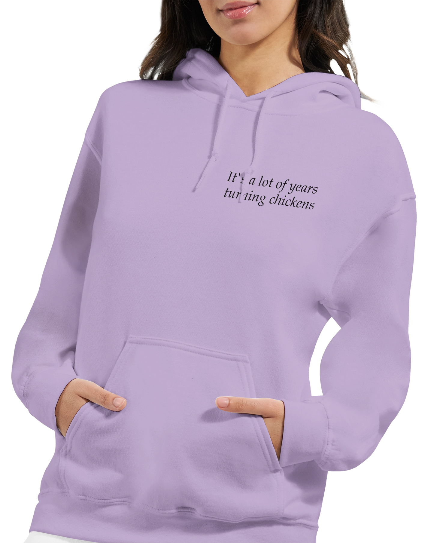 It's a lot of years turning chickens - Hoodie
