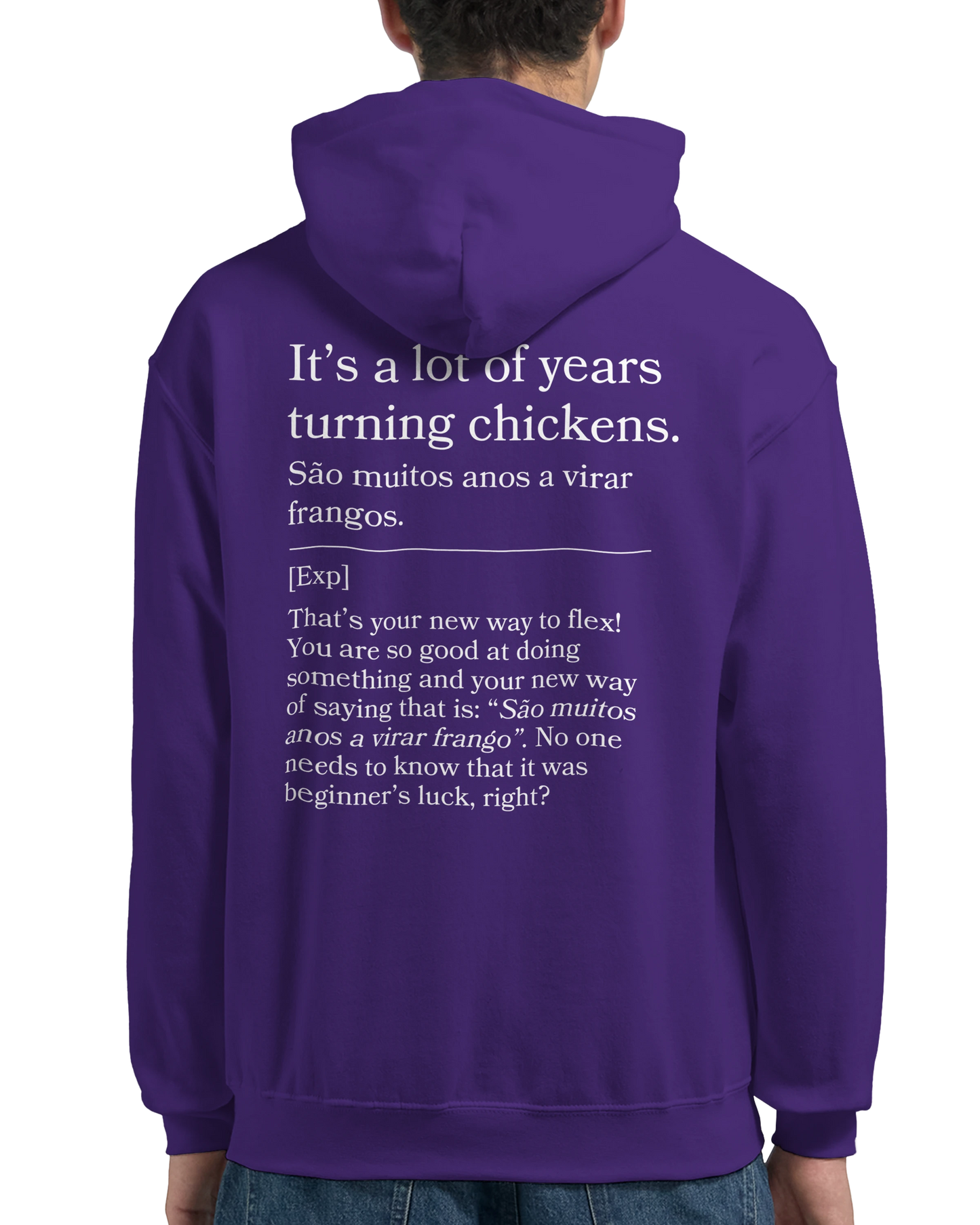 It's a lot of years turning chickens - Hoodie