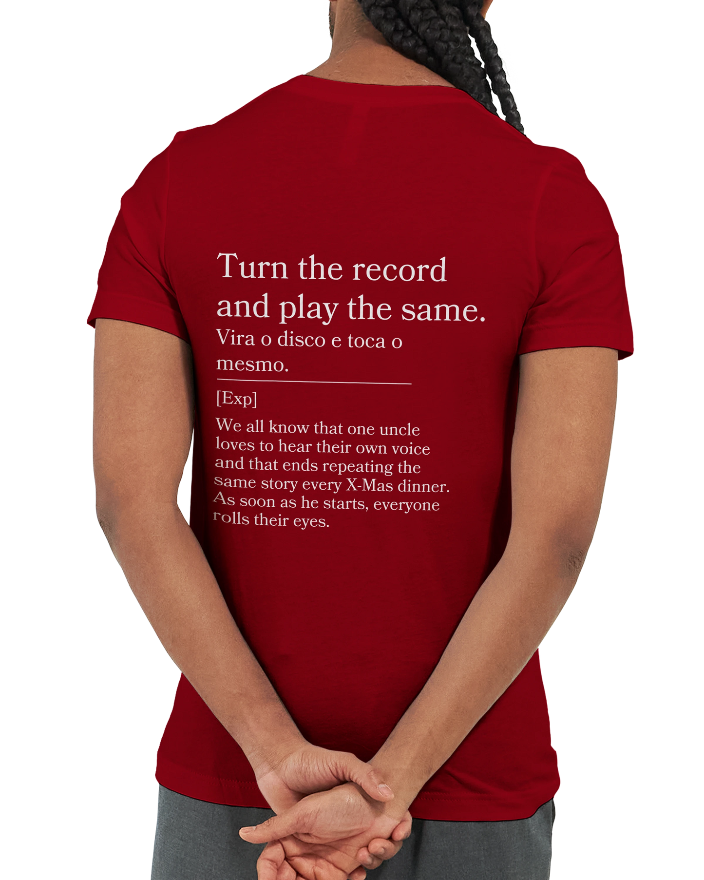 Turn the Record and Play the Same - T-shirt
