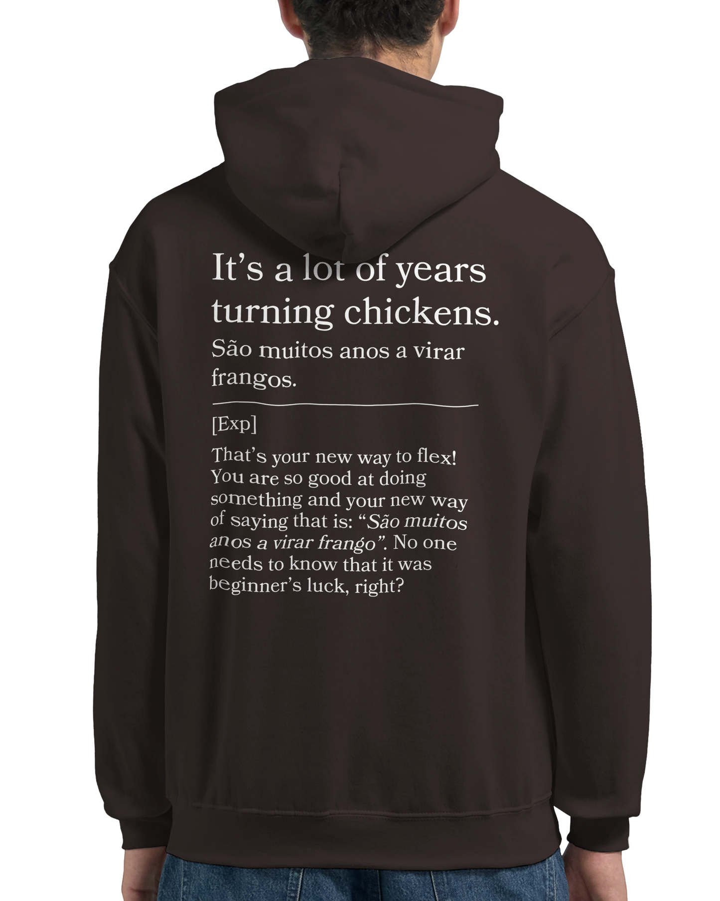 It's a lot of years turning chickens - Hoodie