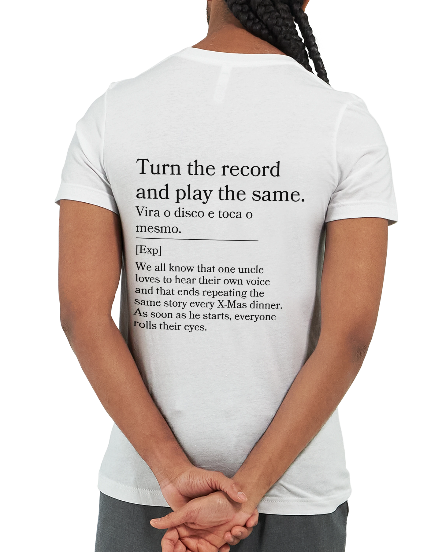 Turn the Record and Play the Same - T-shirt