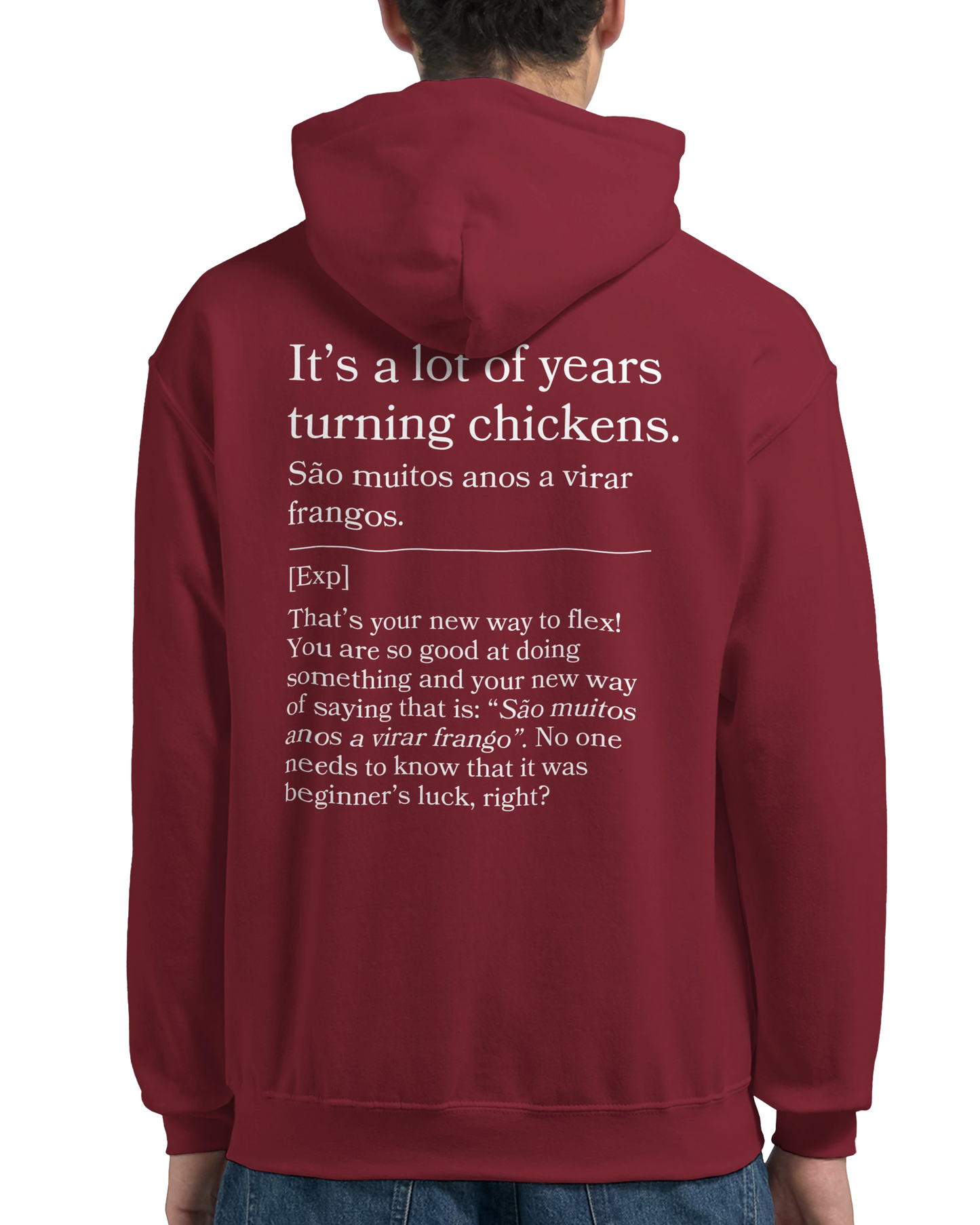 It's a lot of years turning chickens - Hoodie