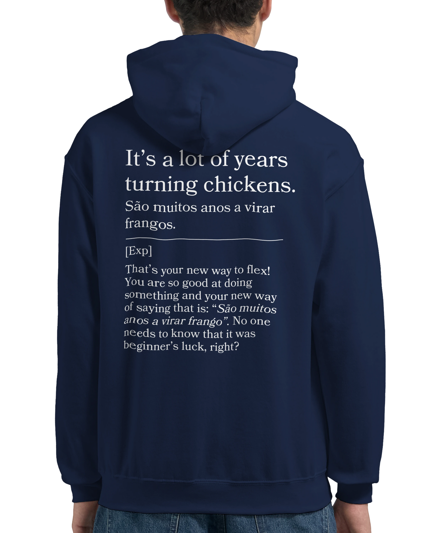 It's a lot of years turning chickens - Hoodie
