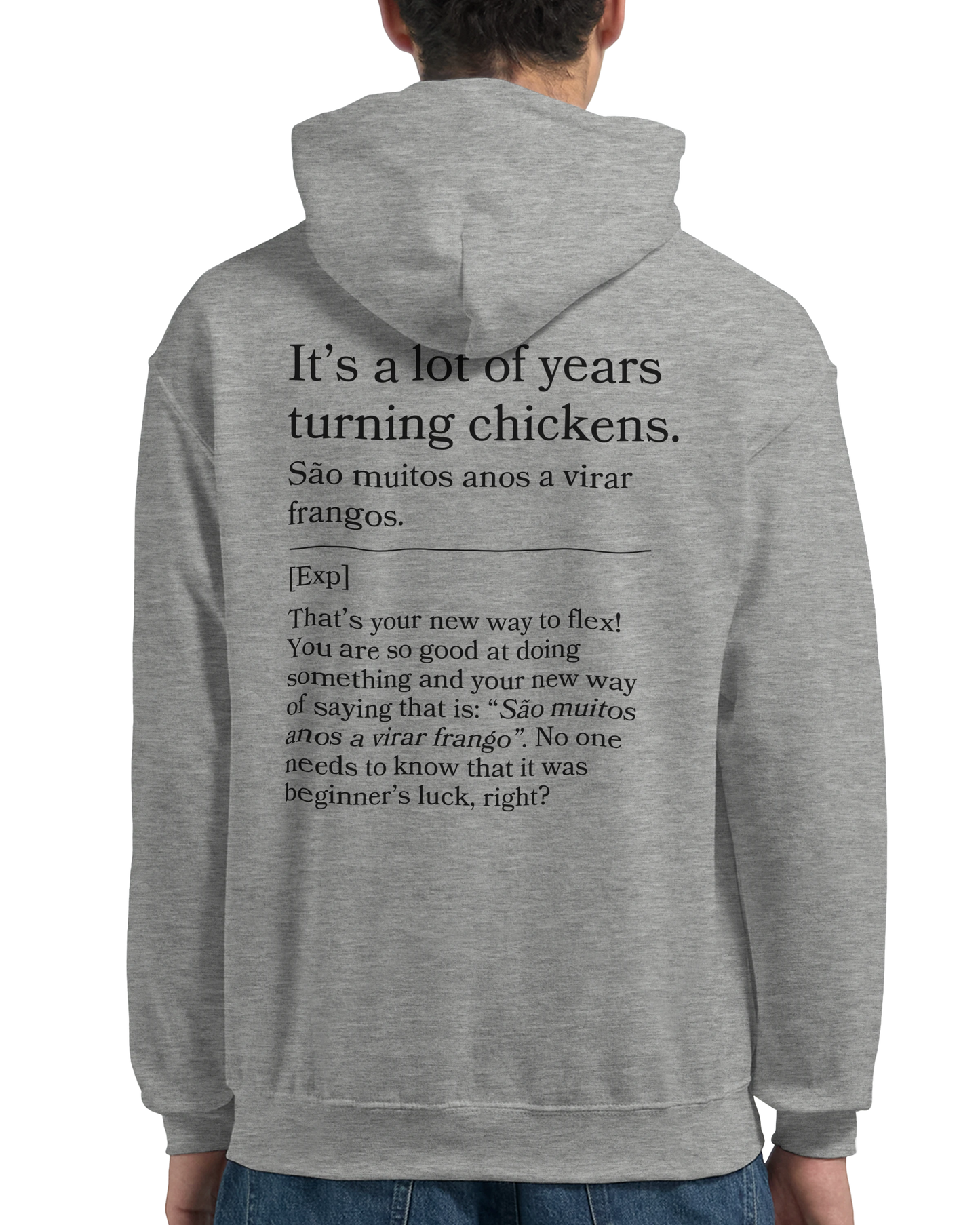 It's a lot of years turning chickens - Hoodie
