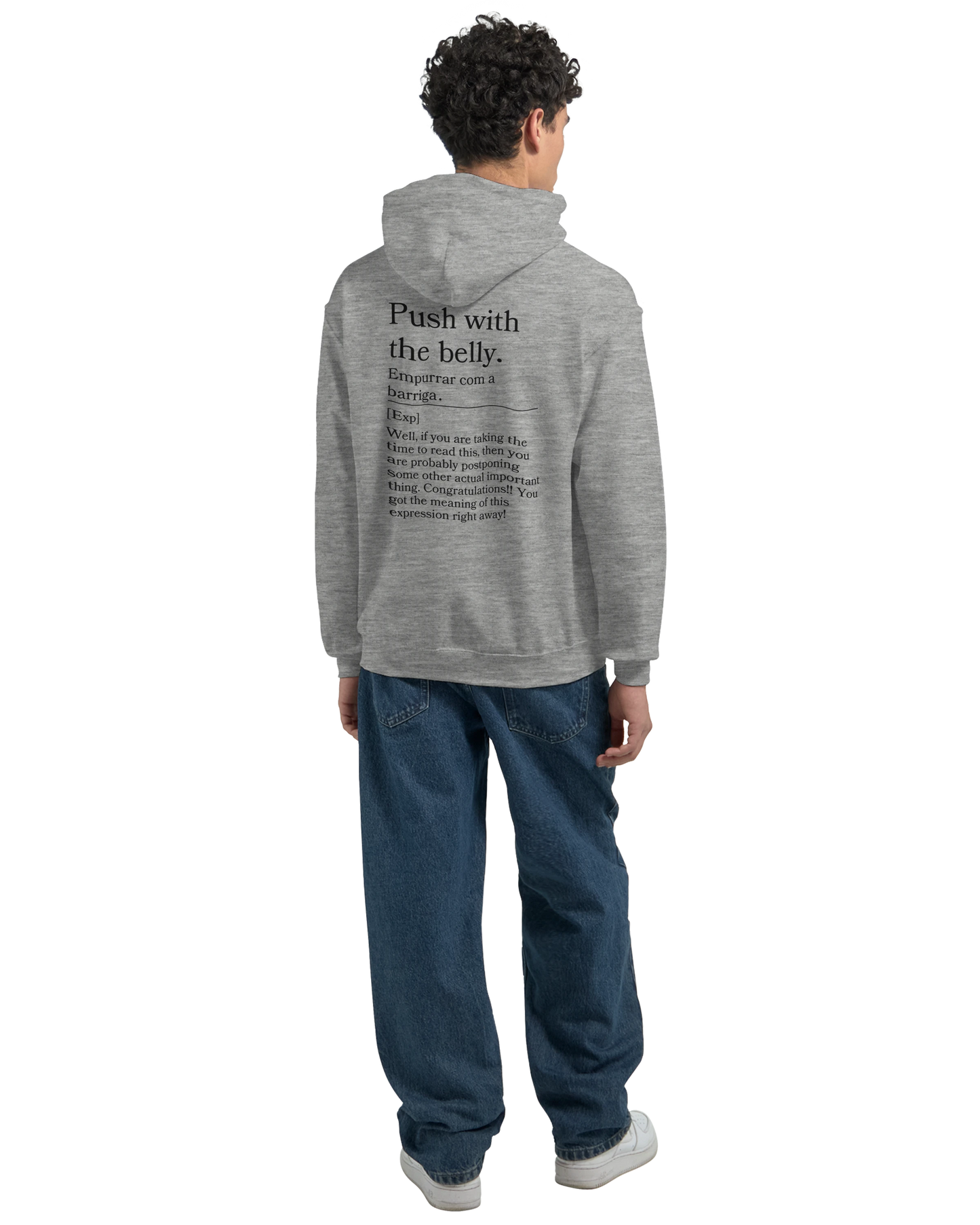 Push with the belly - Hoodie